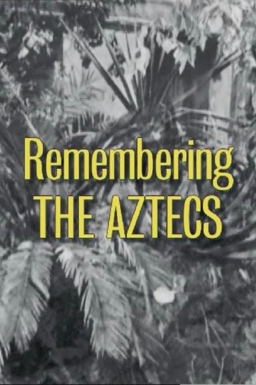 Remembering 'The Aztecs' (2002) poster