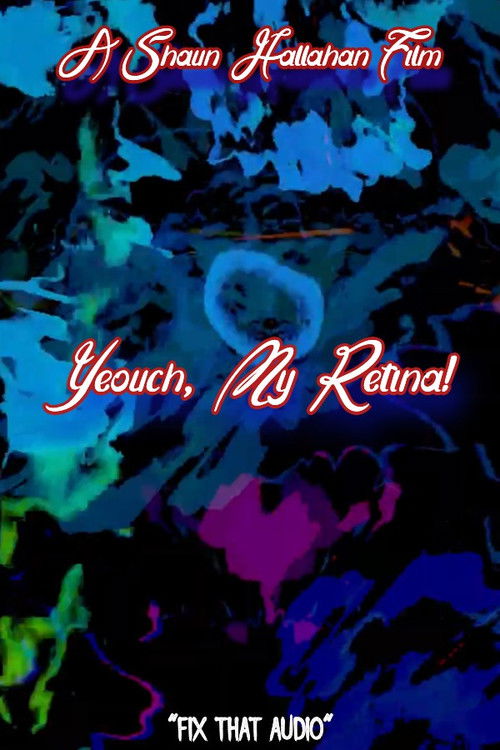 Yeouch, My Retina! (2025) poster