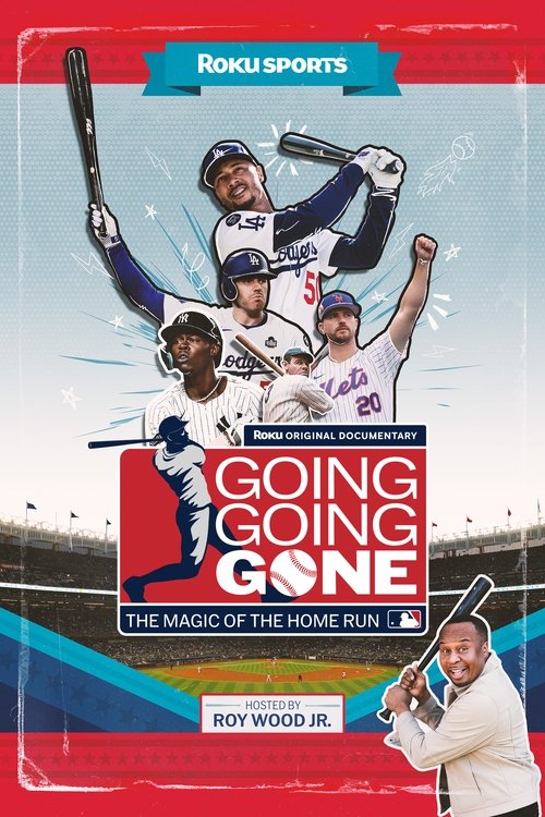 Going, Going, Gone: The Magic of the Home Run (2025) poster