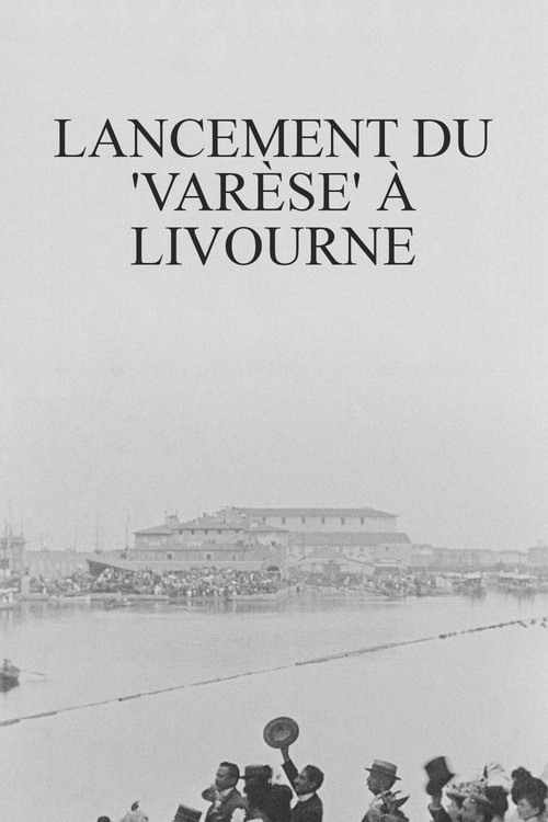 Lancement du 'Varèse' à Livourne (1900) poster