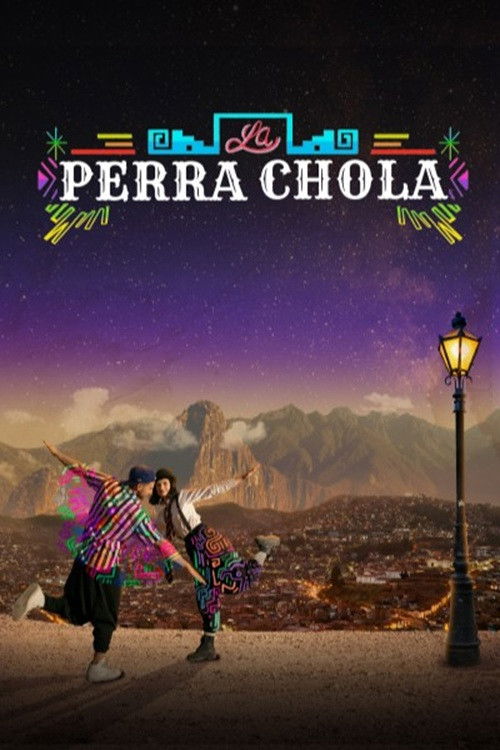 La Perra Chola (2025) poster