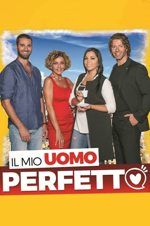 Il mio uomo perfetto (2018) poster