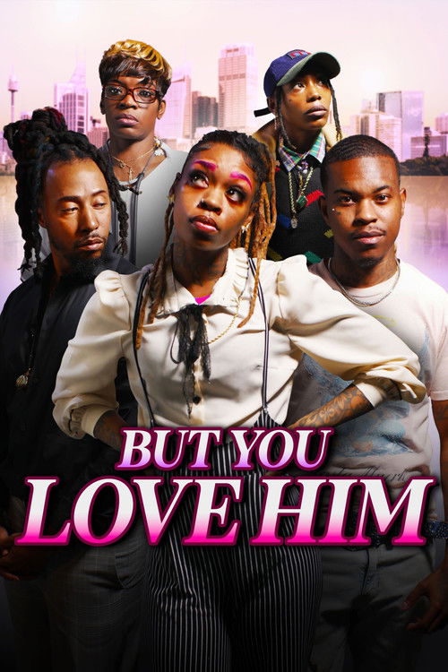 But You Love Him (2024) poster