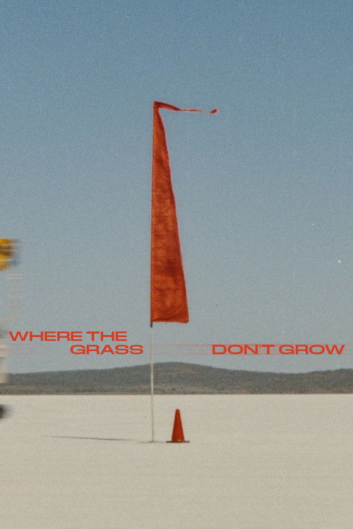Where the grass don't grow poster