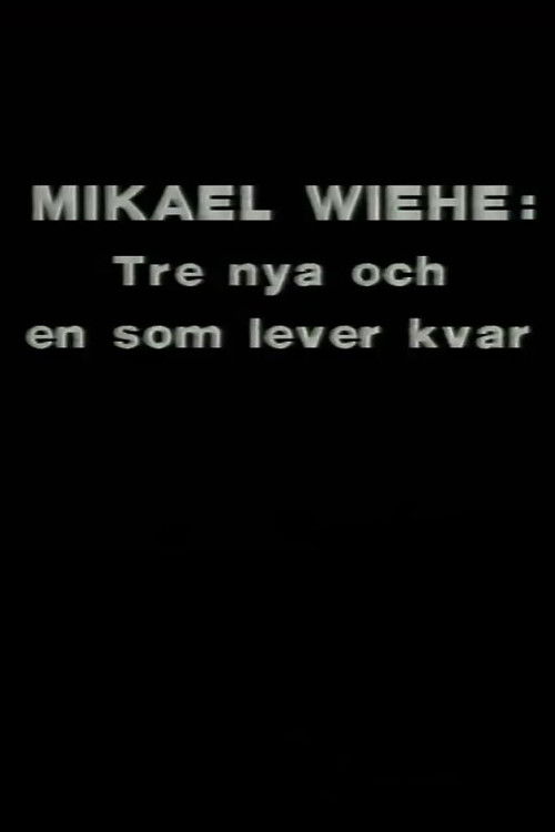 Mikael Wiehe: Tre nya och en som lever kvar (1989) poster