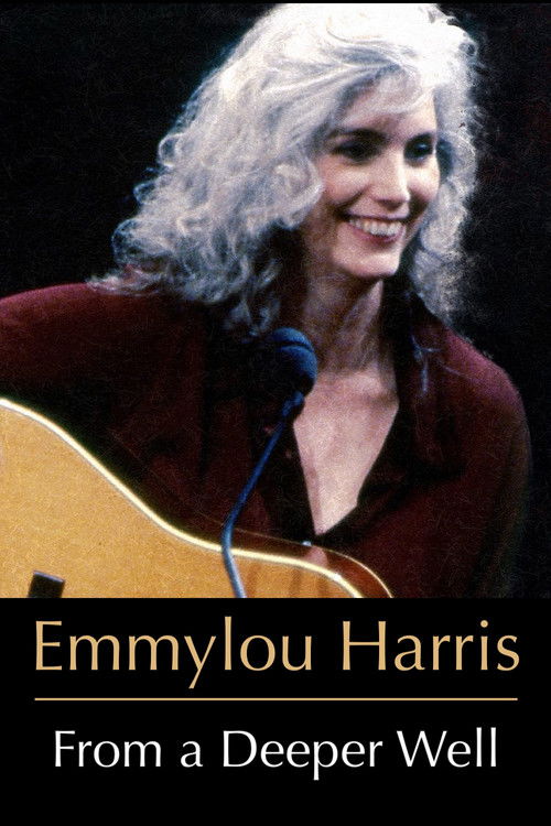 Emmylou Harris: From a Deeper Well (2003) poster