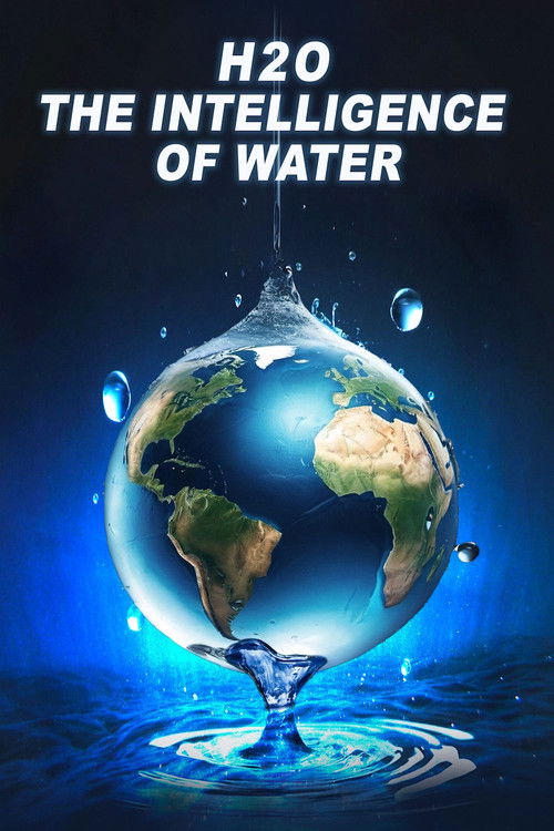 H2O: The Intelligence of Water (2025) poster