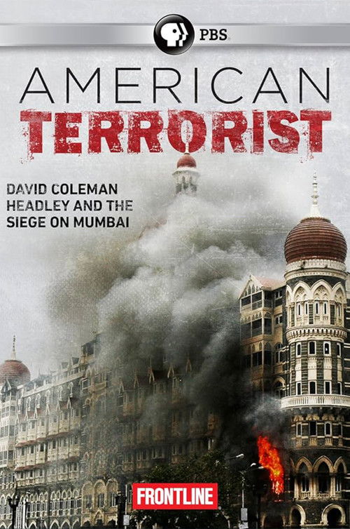 American Terrorist: Could the '08 Mumbai Attack Have Been Prevented? (2015) poster