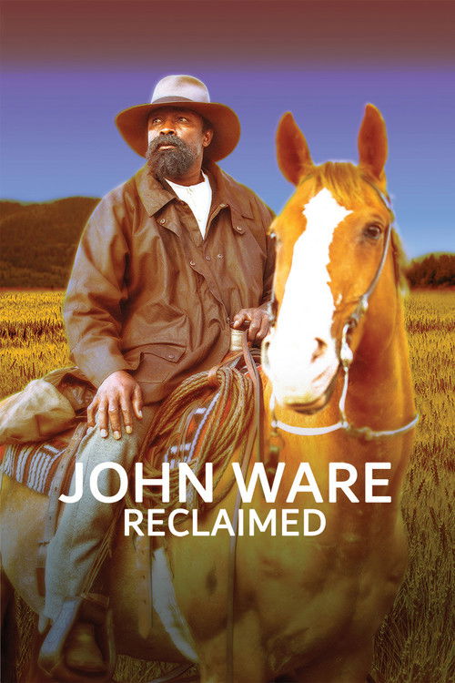 John Ware Reclaimed (2020) poster