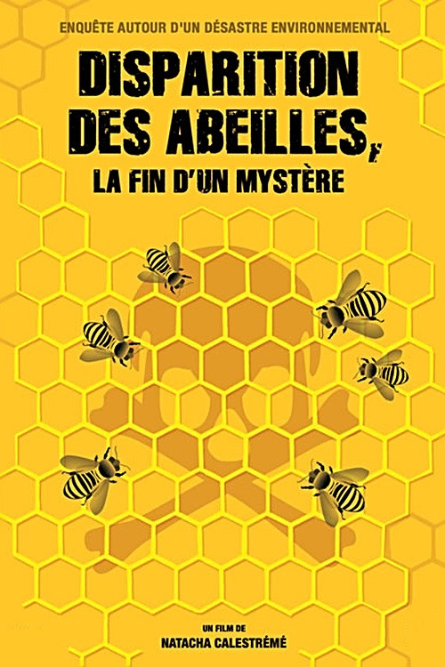 Disparition des abeilles, la fin d'un mystère (2011) poster