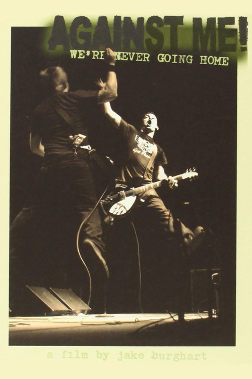 Against Me!: We're Never Going Home (2004) poster