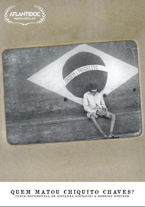 Quem Matou Chiquito Chaves? (2019) poster