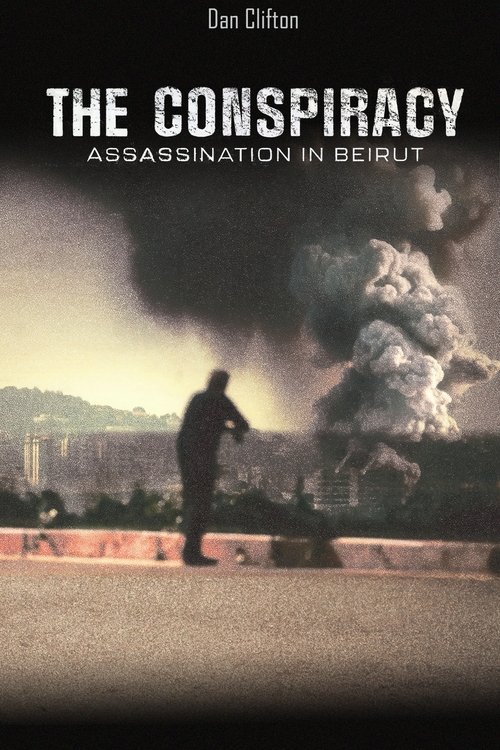 The Conspiracy - Assasination in Beirut (2024) poster