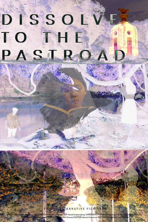 Dissolve to the Pastroad (2025) poster