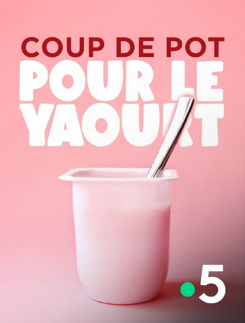 Coup de pot pour le yaourt (2024) poster