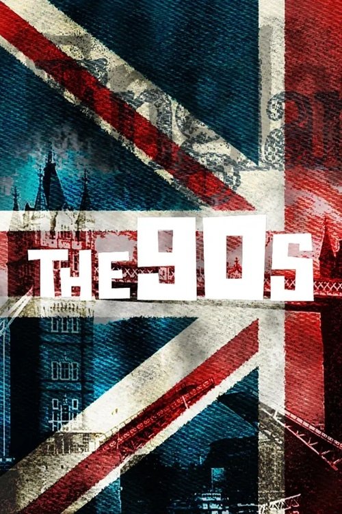 The 90s: Ten Years That Changed the World (2015) poster