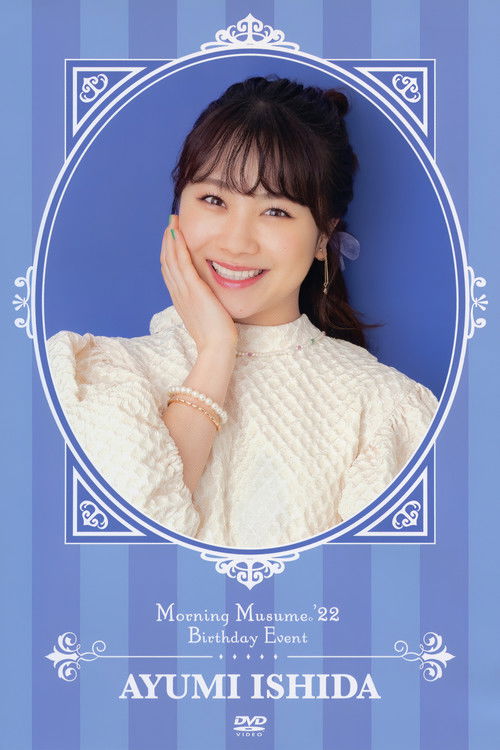 Morning Musume.'22 Ishida Ayumi Birthday Event (2022) poster