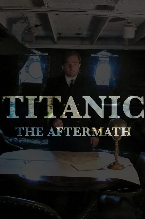 Titanic: The Aftermath (2012) poster