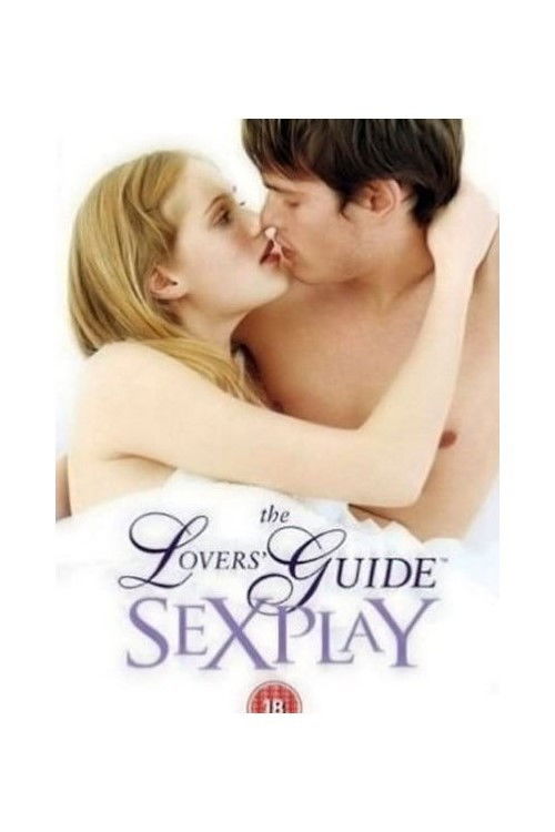 The Lovers' Guide: Sex Play (2004) poster