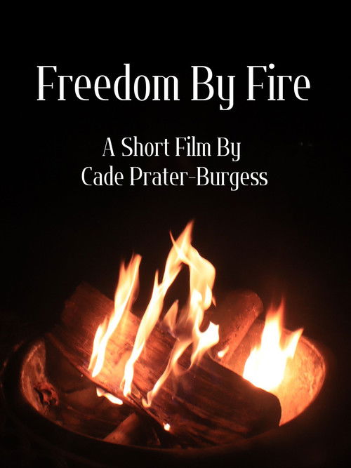 Freedom By Fire (2025) poster