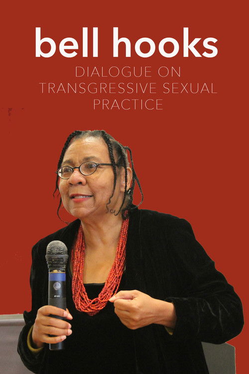 bell hooks: Dialogue on Transgressive Sexual Practice (2014) poster
