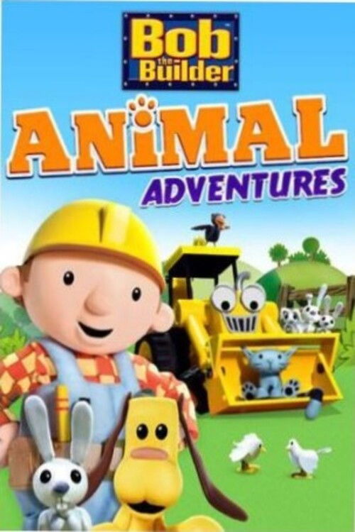 Bob The Builder Animal Adventures (2013) poster