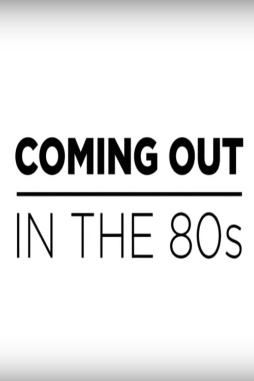 Coming Out in the 1980s (2015) poster