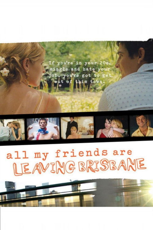 All My Friends Are Leaving Brisbane (2008) poster