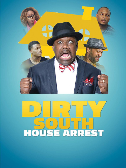 Dirty South House Arrest (2017) poster