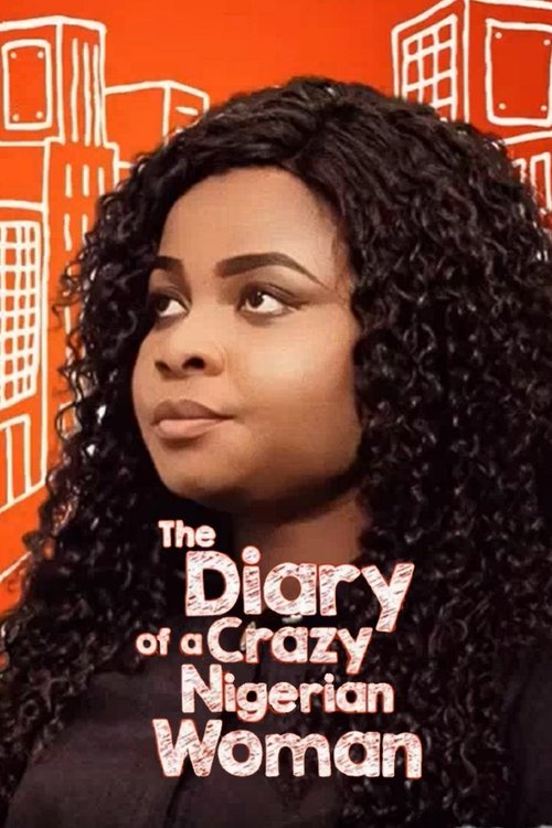 The Diary of A Crazy Nigerian Woman (2017) poster