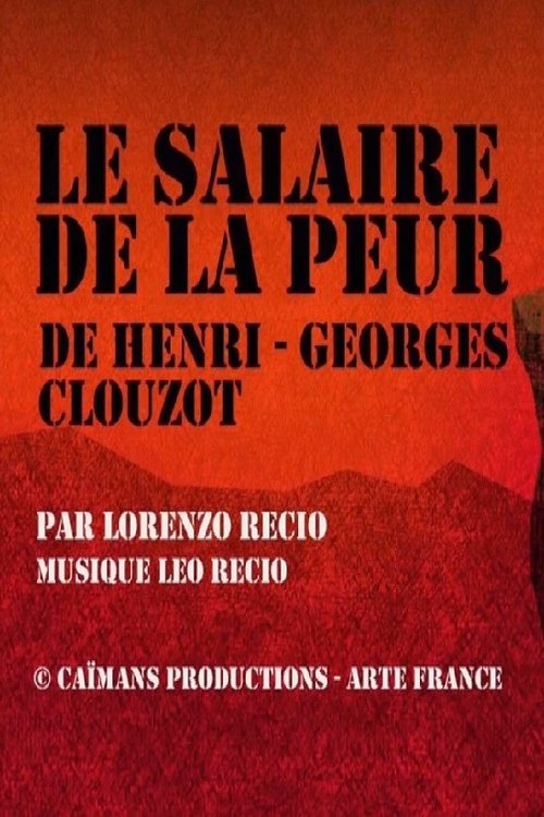 Short Cuts: Le Salaire de la Peur de Henri-Georges Clouzot poster
