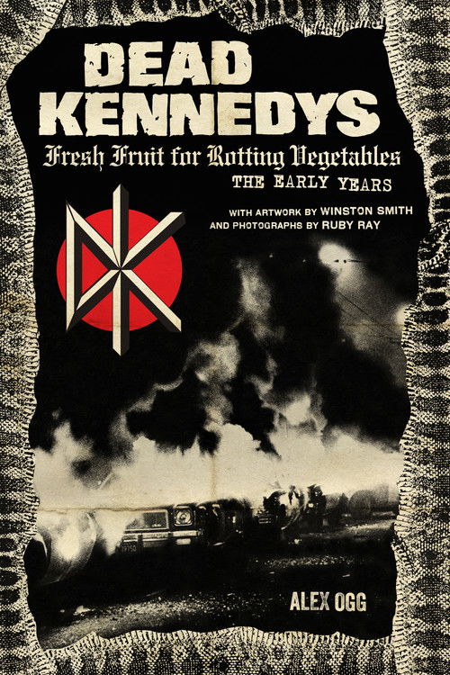 Dead Kennedys: Fresh Fruit for Rotting Eyeballs (2005) poster