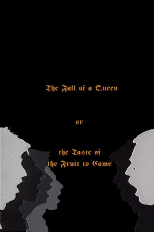 The Fall Of A Queen, Or The Taste Of Fruit To Come (1991) poster