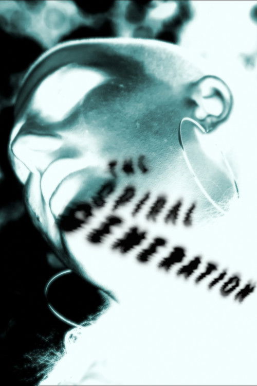The Spiral Generation poster