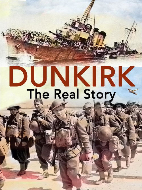 Dunkirk: The Real Story (2017) poster