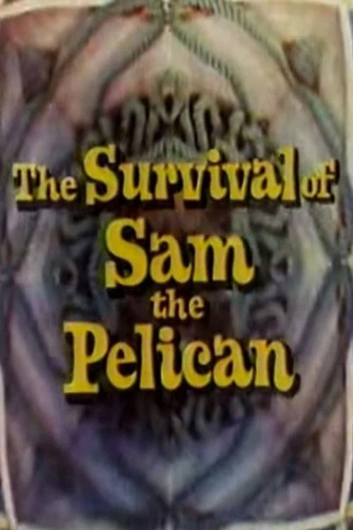The Survival of Sam the Pelican (1976) poster