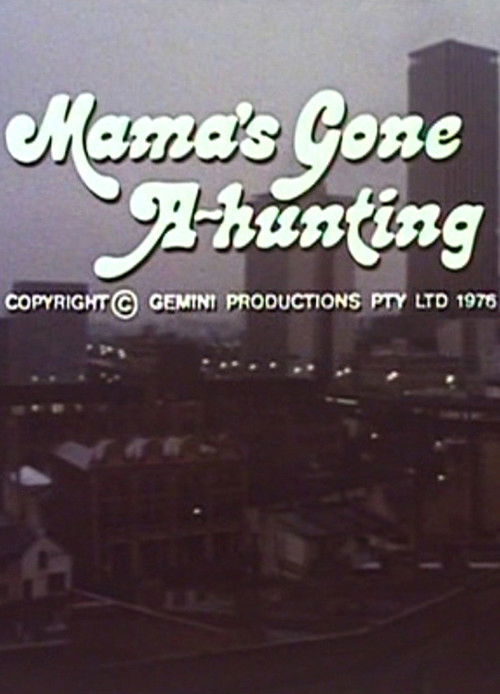 Mama's Gone A-hunting (1977) poster