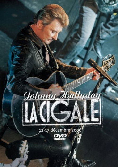 Johnny Hallyday - La Cigale (2007) poster