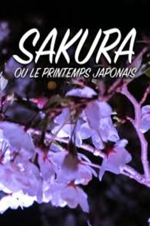 Sakura ou le printemps japonais (2016) poster