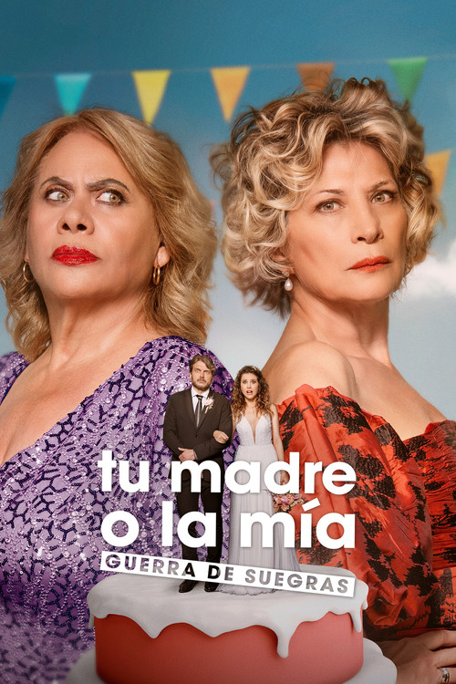 Tu madre o la mía: Guerra de suegras (2024) poster