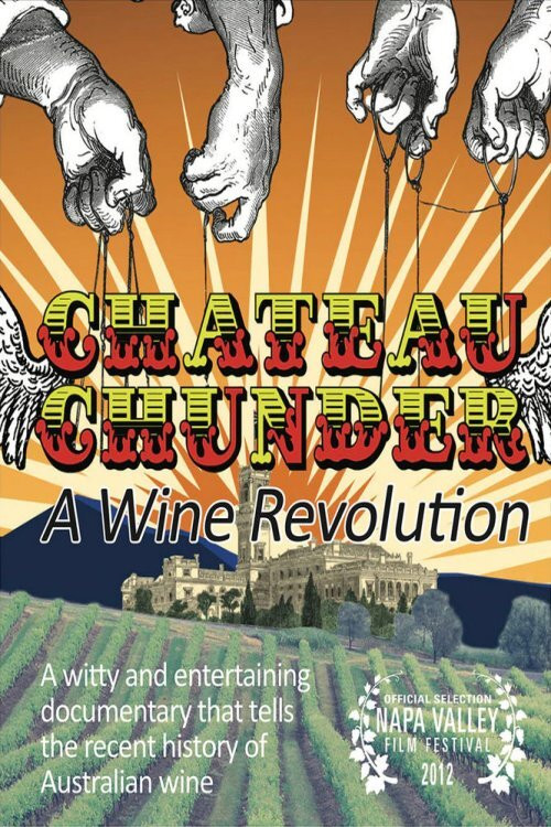 Chateau Chunder: A Wine Revolution (2012) poster