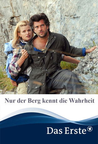 Nur der Berg kennt die Wahrheit (2011) poster