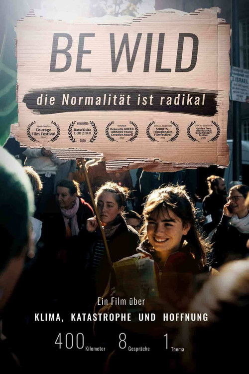 BE WILD - NORMALITY IS RADICAL (2019) poster