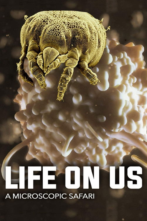 Life on Us: A Microscopic Safari (2014) poster