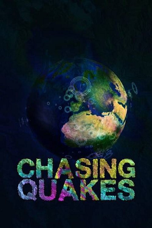 Chasing Quakes (2017) poster