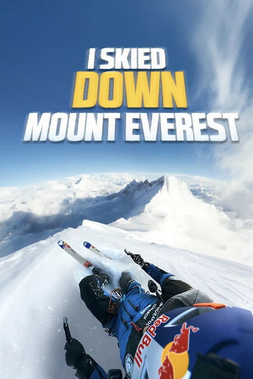 I Skied Down Mount Everest (2025) poster