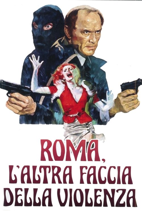 Roma l'altra faccia della violenza (1976) poster