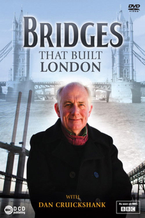The Bridges That Built London (2012) poster
