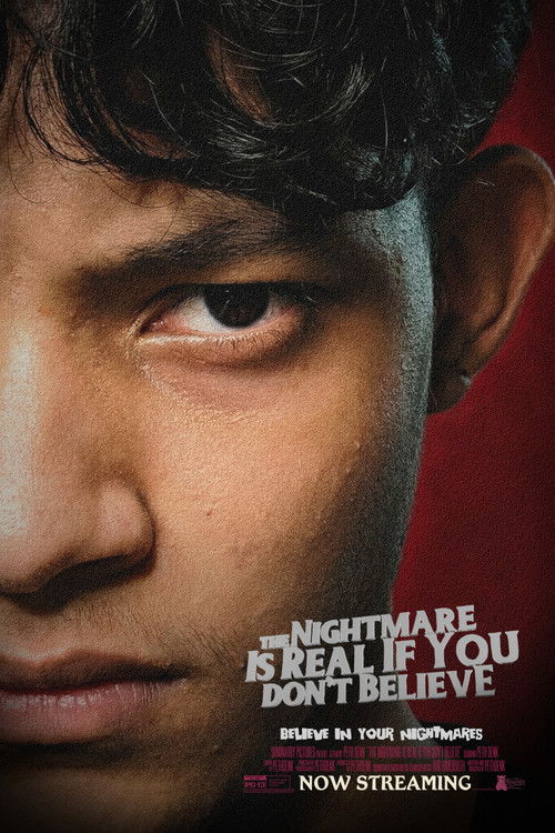 The Nightmare Is Real If You Don't Believe (2024) poster