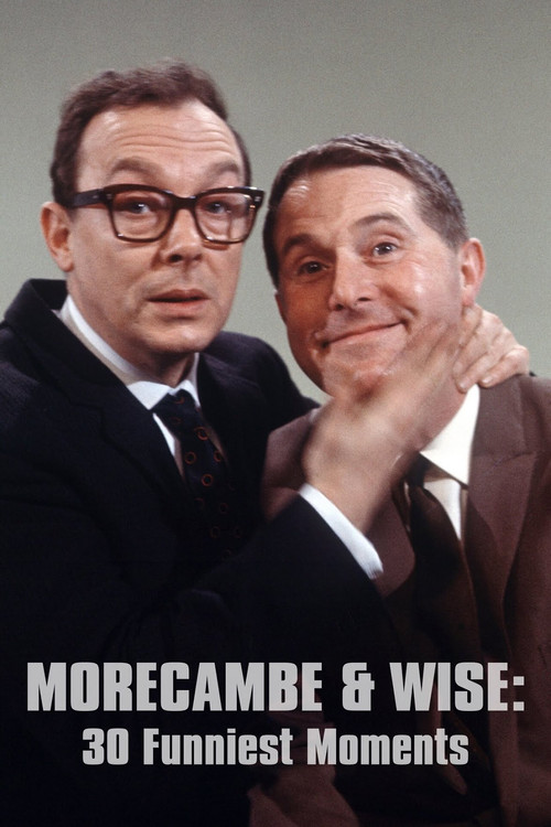 Morecambe and Wise 30 Funniest Moments (2022) poster